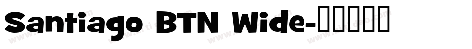 Santiago BTN Wide字体转换